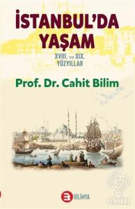İstanbul'da Yaşam 18. ve 19. Yüzyıllar