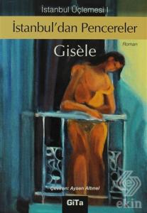 İstanbul'dan Pencereler İstanbul Üçlemesi 1