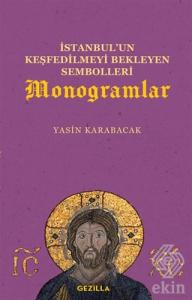 İstanbul'un Keşfedilmeyi Bekleyen Sembolleri Monog