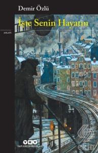 İşte Senin Hayatın