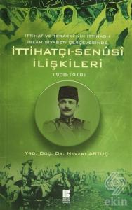 İttihatçı-Senüsi İlişkileri (1908-1918)