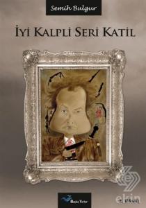İyi Kalpli Seri Katil