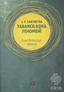 J. P. Sartre'da Yabancılaşma Fenomeni