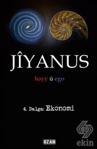 Jiyanus 4. Dalga: Ekonomi