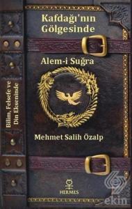 Kafdağı'nın Gölgesinde Alem-i Suğra