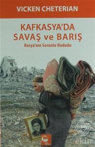 Kafkasya'da Savaş ve Barış