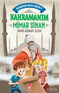 Kahramanım Mimar Sinan - Kahraman Avcısı Kerem 3