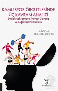 Kamu Spor Örgütlerinde Üç Kavram Analizi