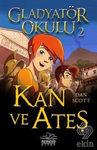 Kan ve Ateş - Gladyatör Okulu 2