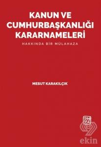 Kanun ve Cumhurbaşkanlığı Kararnameleri Hakkında B