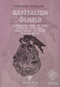 Kapitalizm Ölmeli!