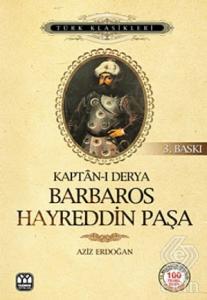 Kaptan-ı Derya Barbaros Hayreddin Paşa
