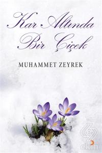 Kar Altında Bir Çiçek