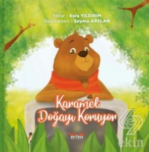 Karamel Doğayı Koruyor