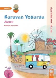 Karavan Yollarda - Alaçatı