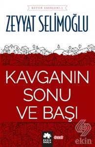 Kavganın Sonu ve Başı