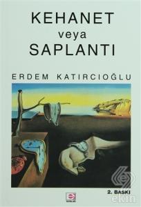 Kehanet veya Saplantı