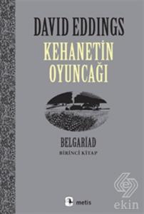 Kehanetin Oyuncağı Belgariad - Birinci Kitap