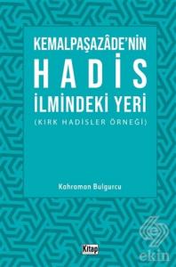 Kemalpaşazade'nin Hadis İlmindeki Yeri (Kırk Hadis