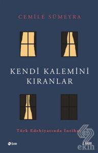 Kendi Kalemini Kıranlar