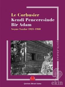 Kendi Penceresinde Bir Adam