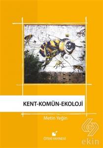 Kent - Komün - Ekoloji