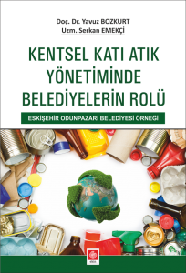 Kentsel Katı Atık Yönetiminde Belediyelerin Rolü Yavuz Bozkurt