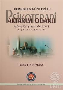 Kernberg Günleri 3 Psikoterapi Aktarım Odaklı