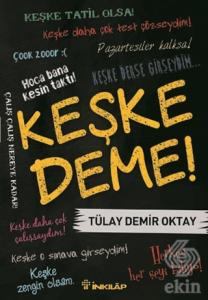Keşke Deme!