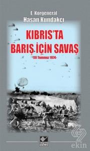 Kıbrıs'ta Barış İçin Savaş (20 Temmuz 1974)