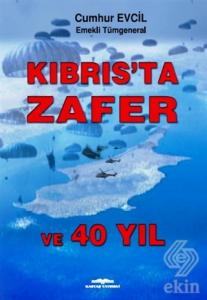 Kıbrıs'ta Zafer ve 40 Yıl
