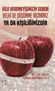 Kilo Veremeyişinizin Sebebi Belki De Düşünme Biçim