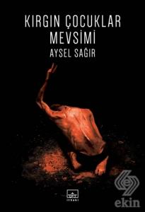 Kırgın Çocuklar Mevsimi
