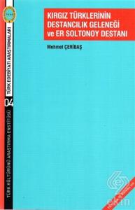 Kırgız Türklerinin Destancılık Geleneği ve Er Solt