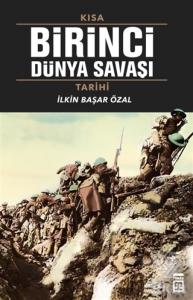Kısa 1. Dünya Savaşı Tarihi