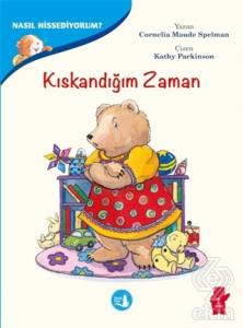 Kıskandığım Zaman - Nasıl Hissediyorum?