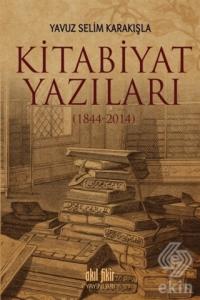 Kitabiyat Yazıları (1844-2014)