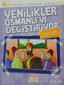 Kıtalara Sığmayan Osmanlı: 5 Yenilikler Osmanlı'yı