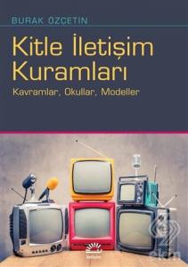 Kitle İletişim Kuramları