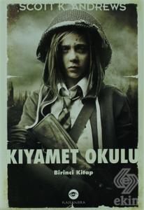 Kıyamet Okulu 1. Kitap