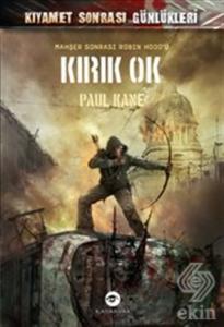 Kıyamet Sonrası Günlükleri - Kırık Ok
