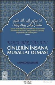 Koca Bir Yalan Cinlerin İnsana Musallat Olması