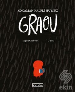 Kocaman Kalpli Huysuz Graou