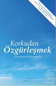 Korkudan Özgürleşmek