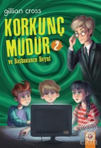 Ve Başkanın Beyni - Korkunç Müdür 2