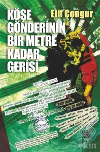 Köşe Gönderinin Bir Metre Kadar Gerisi