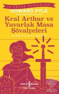 Kral Aarthur ve Yuvarlak Masa Şövalyeleri (Kısaltı
