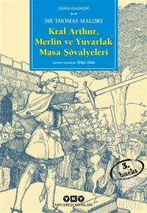 Kral Arthur, Merlin ve Yuvarlak Masa Şövalyeleri