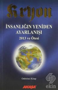Kryon 11 - İnsanlığın Yeniden Ayarlanışı
