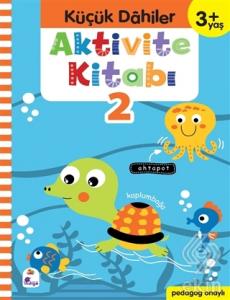 Küçük Dahiler Aktivite Kitabı 2 (3+ Yaş)